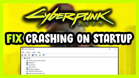How To Fix Cyberpunk 2077 Crashing on Start.